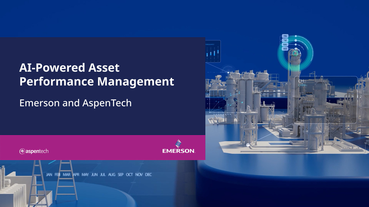 Achieve Enterprise-Wide Reliability with Emerson and AspenTech