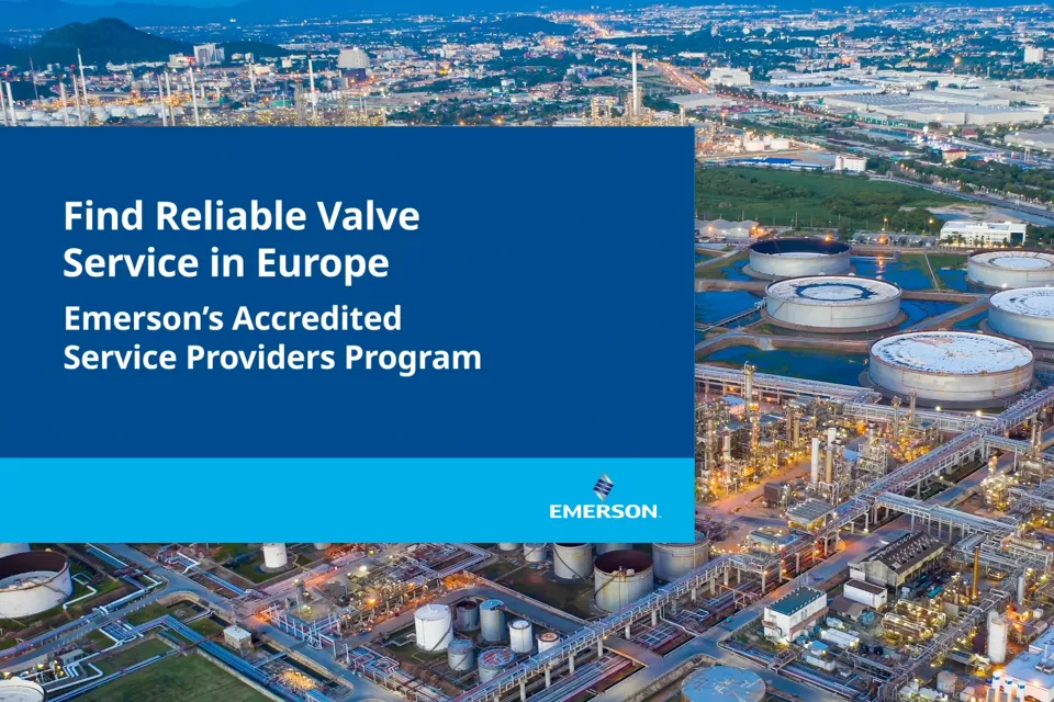 查找艾默生认证服务提供商，获取阀门服务