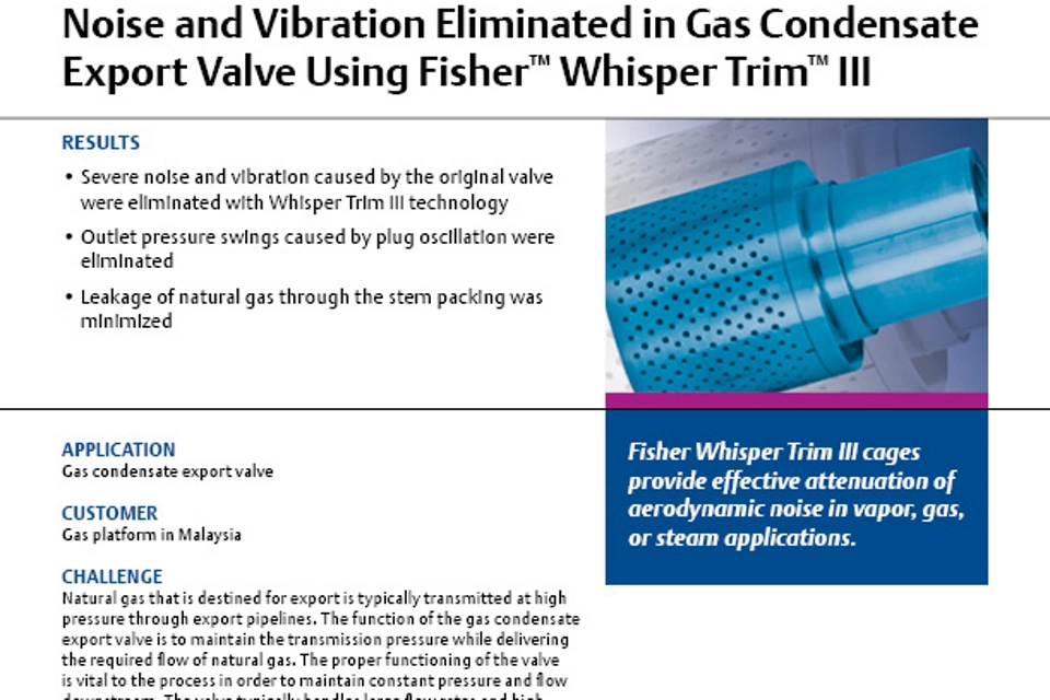 利用费希尔（Fisher）Whisper Trim III 消除气体冷凝液出口阀的噪音和振动