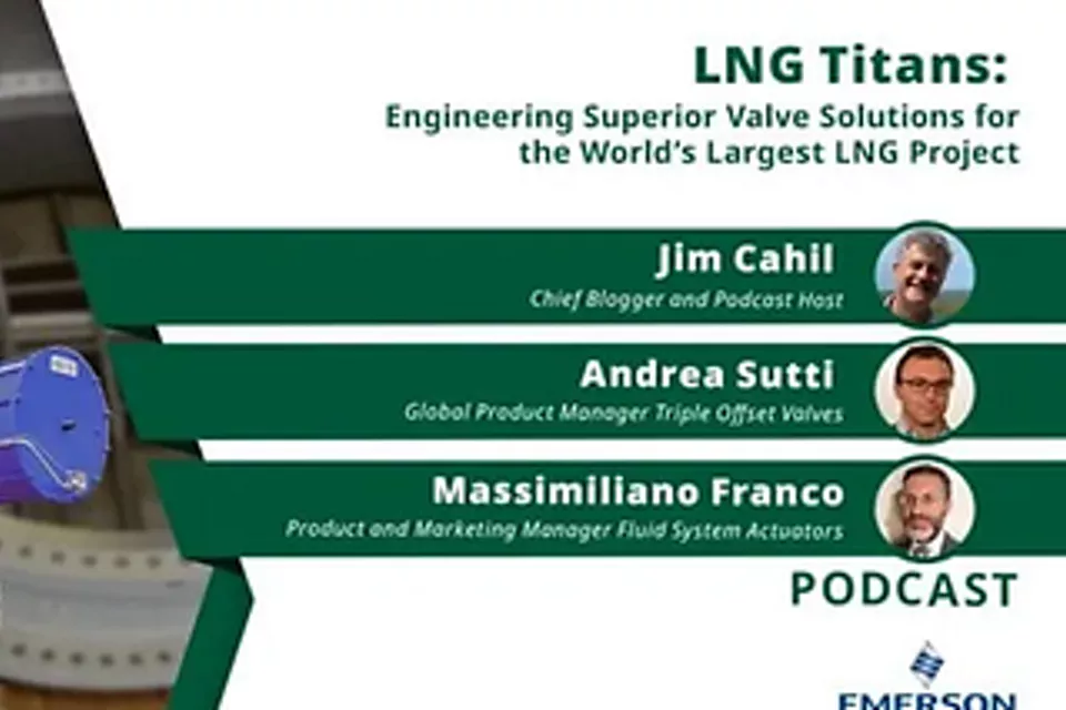 为全球最大的 LNG 项目设计卓越的阀门解决方案